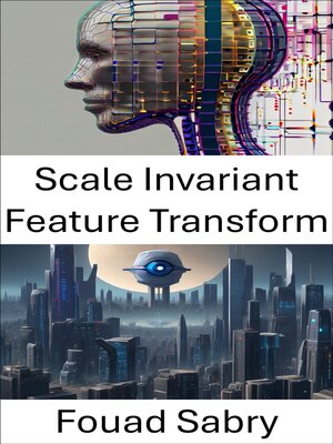 cover image of Scale Invariant Feature Transform